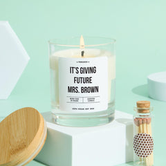 Engagement Candle Gift for Bride It's Giving Future Mrs. Last Name Fun Keepsake for Bride to - be Wedding Planning Moments Vegan Present
