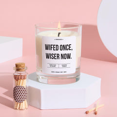 Funny Divorce Candle Gift Wifed Once, Wiser Now Funny Keepsake for Divorced Friends, New Chapters, Fresh Starts Vegan Soy Wax Candle