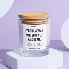 Funny Mum Gift Candle For the Woman Who Survived Raising Me Humorous Scented Keepsake for Mother's Day Mum's Birthday Christmas Appreciation