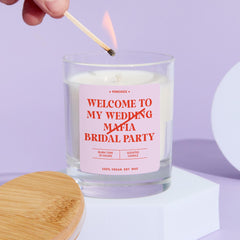 Gift for Bridesmaid Welcome to My Wedding Mafia Fun Bridal Party Candle Gift Sassy Keepsake for Hen Team Bride Maid Of Honour Gift