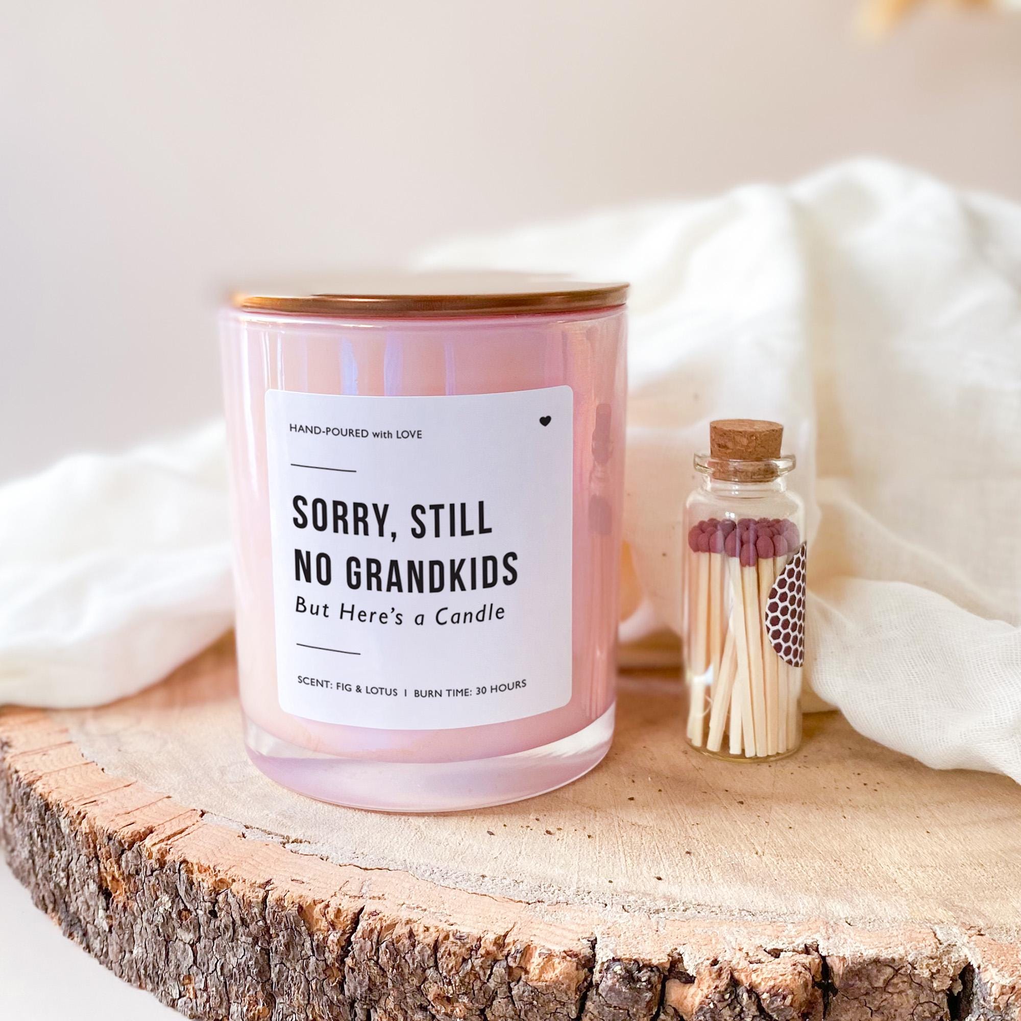 Still No Grandkids Scented Candle Funny Gift for Mum Dad Mother's Day Father's Day Birthday Christmas Present Home Decor