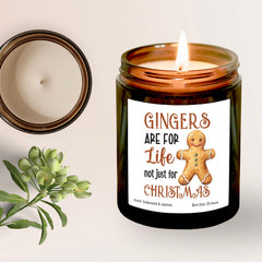 Gingers Are For Life Not Just For Christmas Scented Candle, Gift for Her Him, Gingerbread Man lover, 1st Xmas as a family, Cute decor happyinky