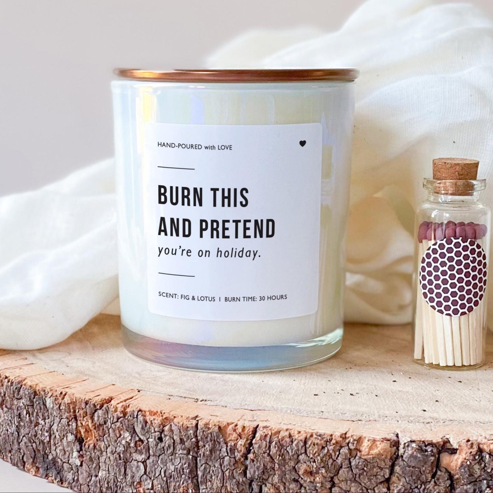 Burn This and Pretend You're on Holiday Scented Candle Gift for Friends Mum Colleagues Grandma Teacher Self Care Relaxation Birthday Vegan