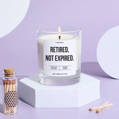 Funny Retirement Candle Retired Not Expired Humorous Scented Keepsake for Retirees Retired Colleague Friend Wife Boss Vegan Soy Wax Candle