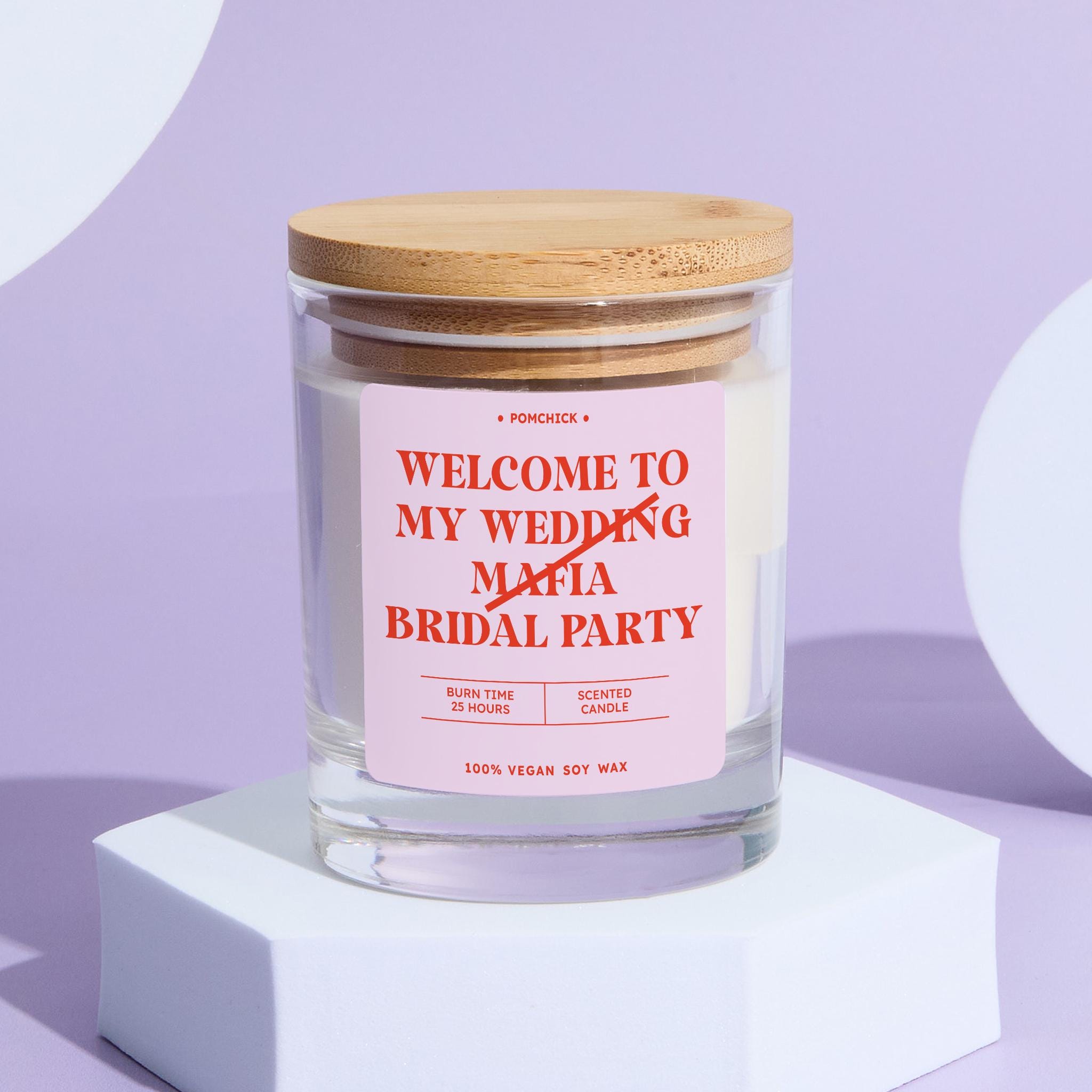 Gift for Bridesmaid Welcome to My Wedding Mafia Fun Bridal Party Candle Gift Sassy Keepsake for Hen Team Bride Maid Of Honour Gift