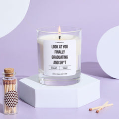 Funny Graduation Candle Gift Look at You Finally Graduating Sh*t Rude Keepsake for Graduates Daughter Nephew Niece Grandson Granddaughter