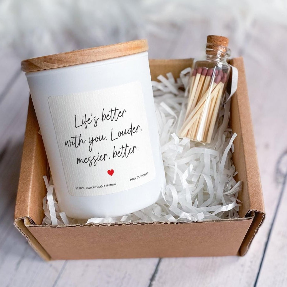 Valentine’s Day or Anniversary Candle - Life’s Better With You Gift for Her