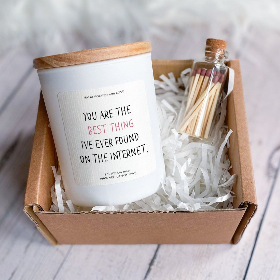 You are the best thing I've ever found on the internet candle gift for wife husband her girlfriend fiance Valentine's Day Birthday Christmas